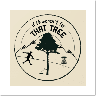 Disc Golf: If It Weren't For That Tree (Black Ink) Posters and Art